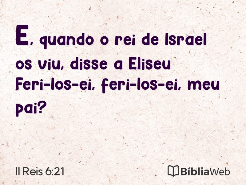 II Reis 6:21 em imagem para compartilhar