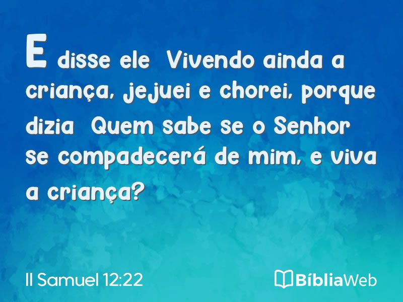 II Samuel 12:22 em imagem para compartilhar