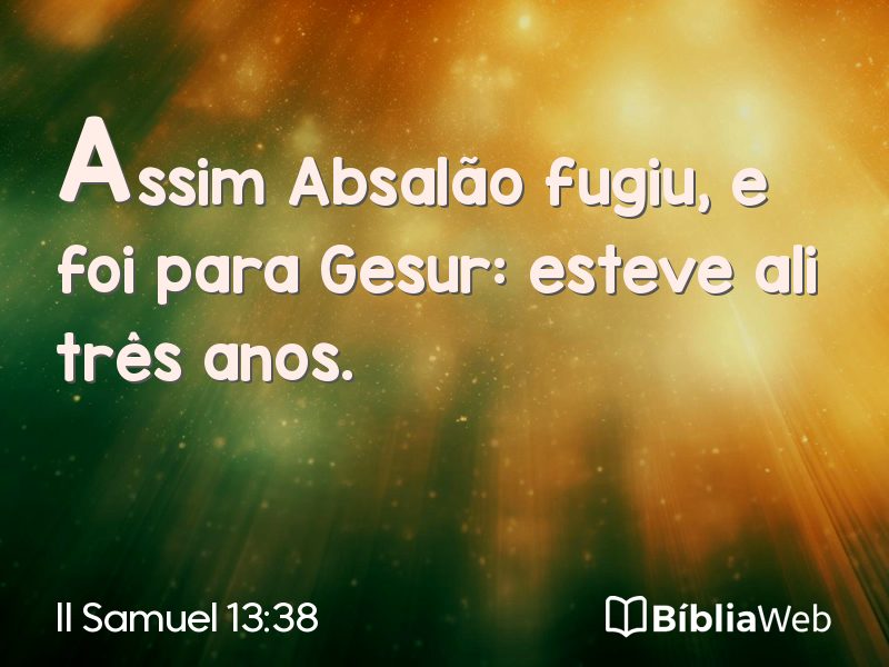 II Samuel 13:38 em imagem para compartilhar