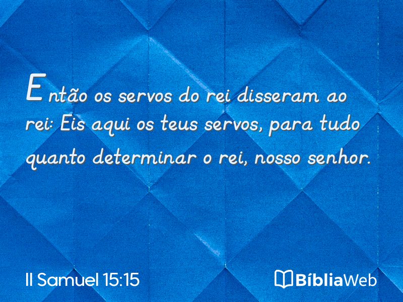 II Samuel 15:15 em imagem para compartilhar