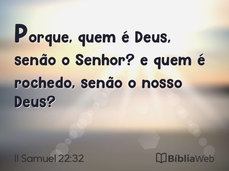 II Samuel 22:32 em imagem para compartilhar