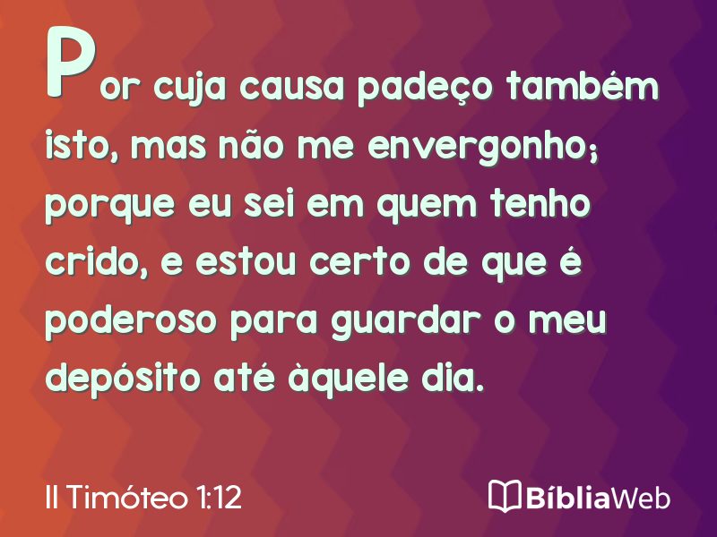 II Timóteo 1:12 em imagem para compartilhar