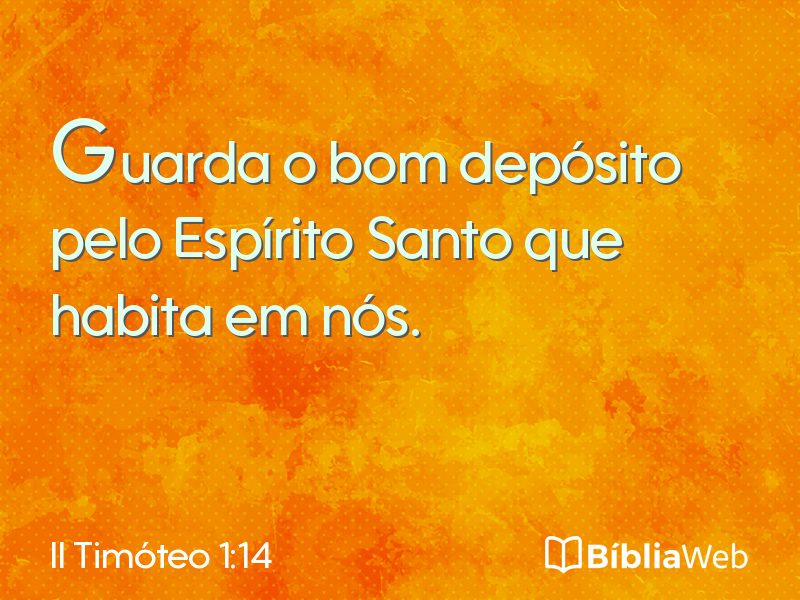 II Timóteo 1:14 em imagem para compartilhar