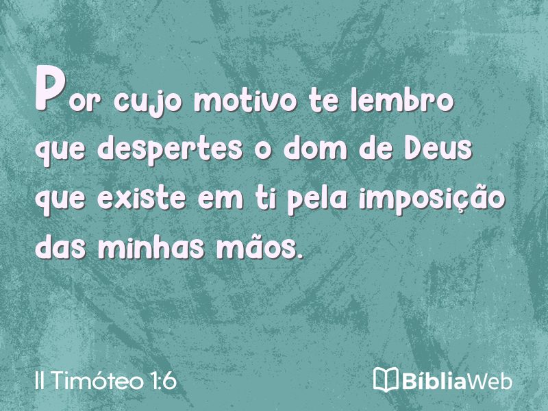 II Timóteo 1:6 em imagem para compartilhar