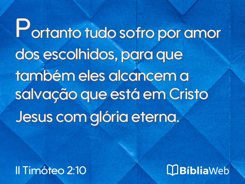 II Timóteo 2:10 em imagem para compartilhar