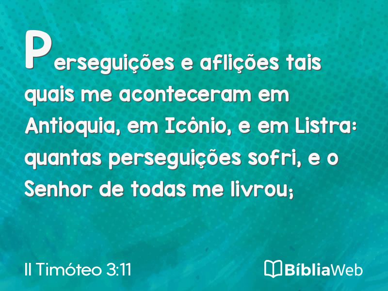 II Timóteo 3:11 em imagem para compartilhar
