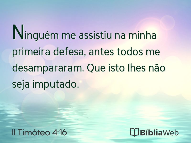 II Timóteo 4:16 em imagem para compartilhar