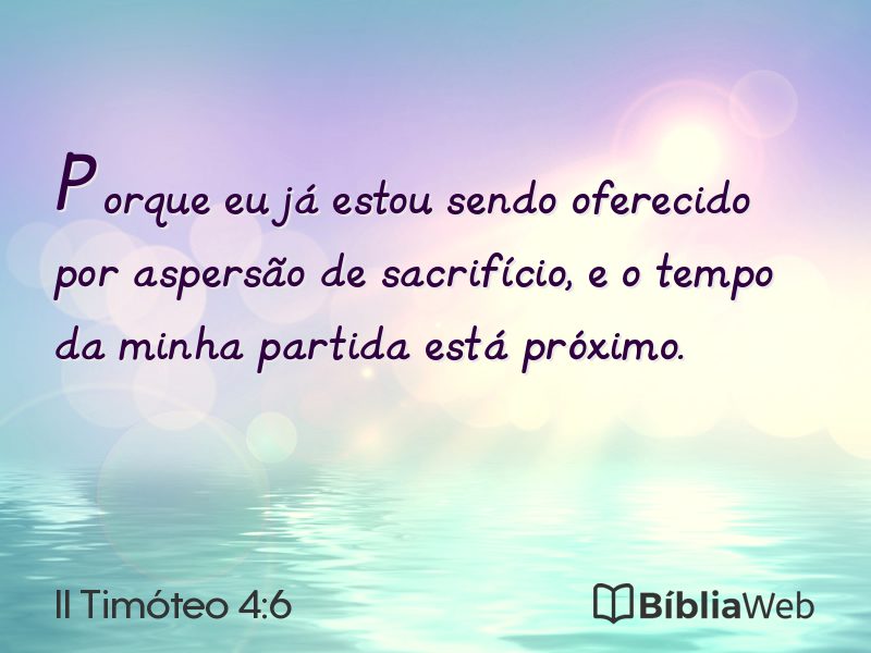 II Timóteo 4:6 em imagem para compartilhar
