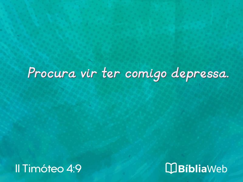 II Timóteo 4:9 em imagem para compartilhar