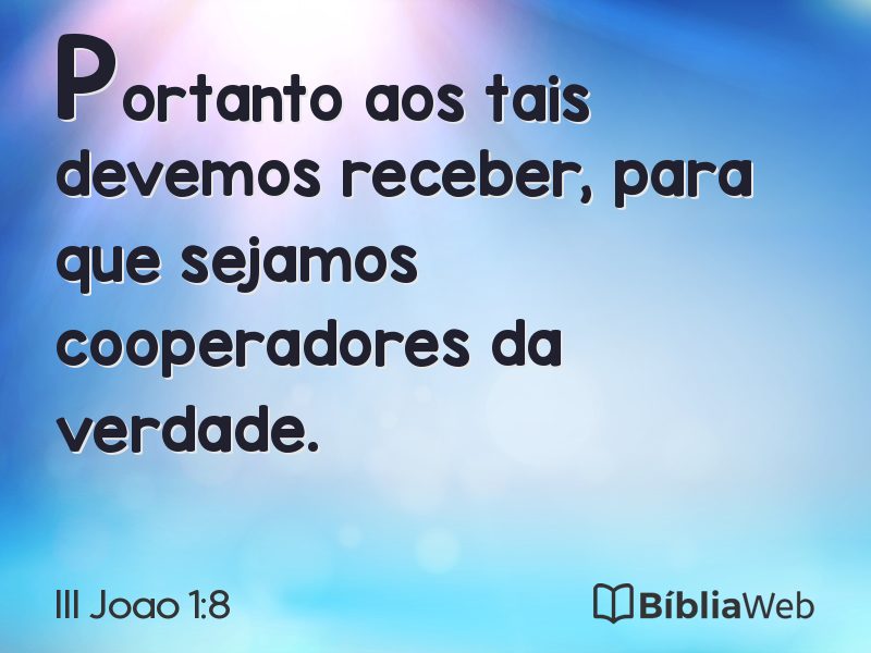 III Joao 1:8 em imagem para compartilhar