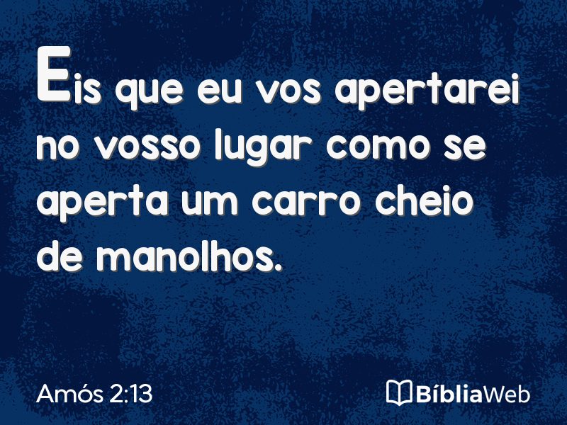Amós 2:13 em imagem para compartilhar
