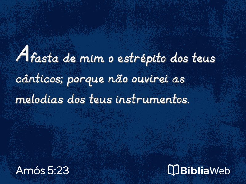 Amós 5:23 em imagem para compartilhar