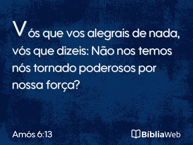 Amós 6:13 em imagem para compartilhar