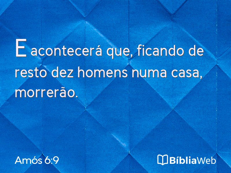 Amós 6:9 em imagem para compartilhar