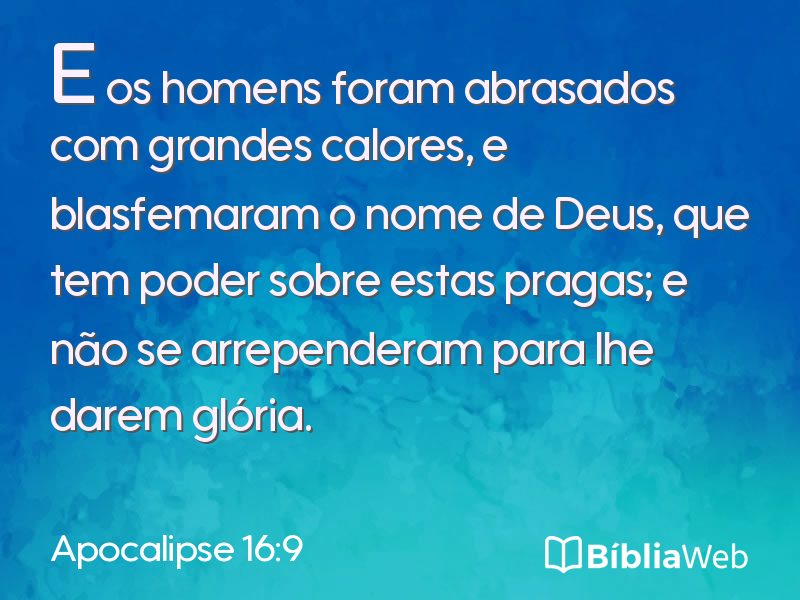 Apocalipse 16:9 em imagem para compartilhar