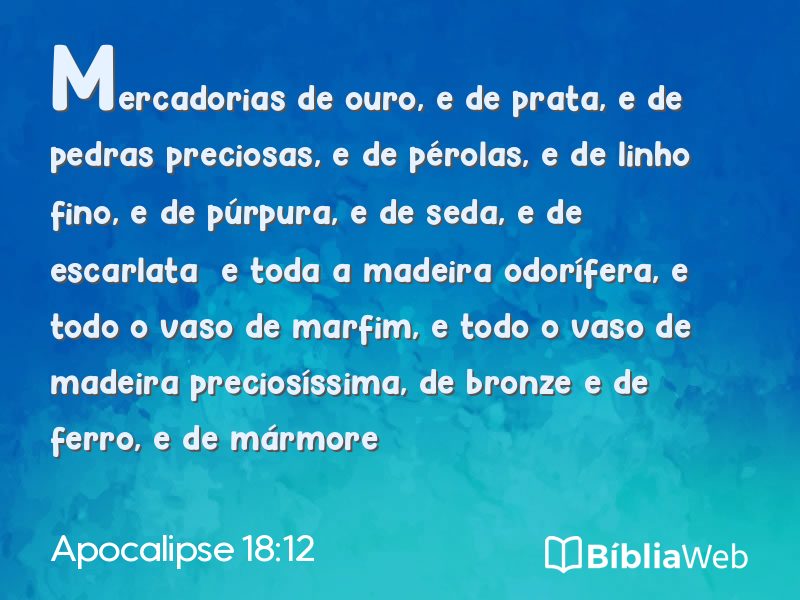 Apocalipse 18:12 em imagem para compartilhar