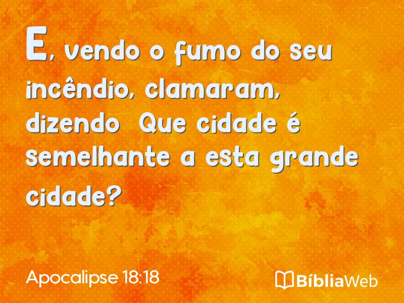 Apocalipse 18:18 em imagem para compartilhar