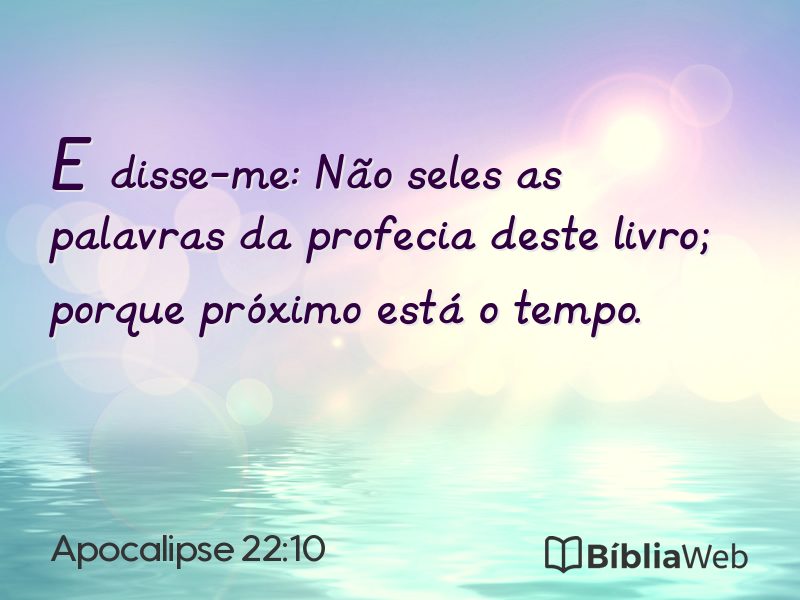 Apocalipse 22:10 em imagem para compartilhar
