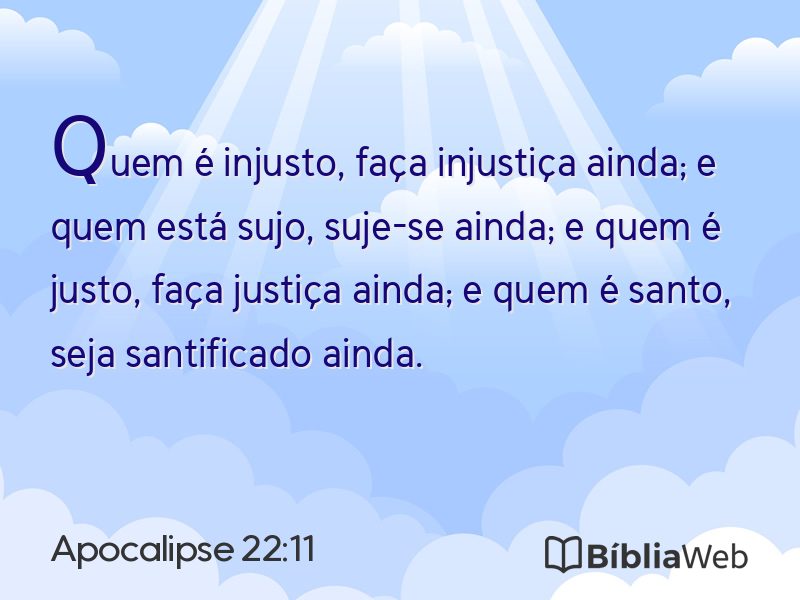 Apocalipse 22:11 em imagem para compartilhar