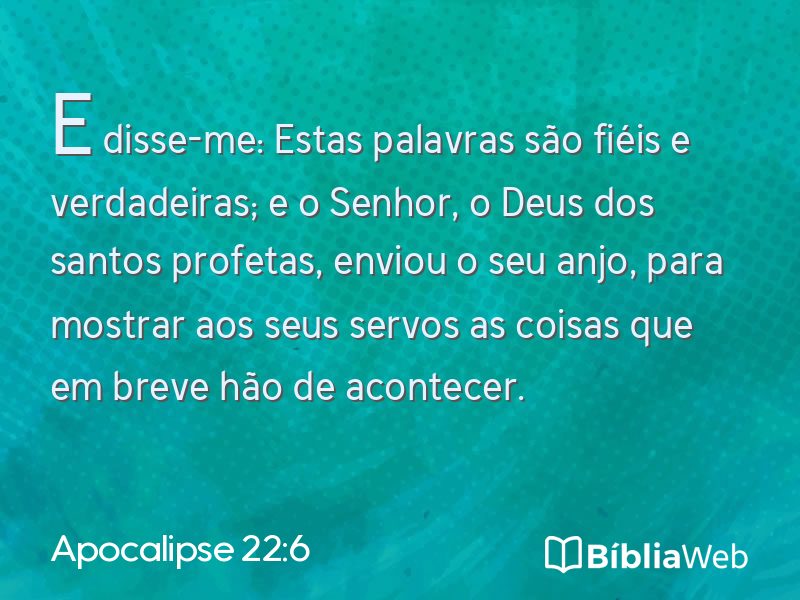 Apocalipse 22:6 em imagem para compartilhar