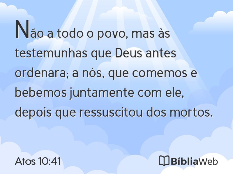 Atos 10:41 em imagem para compartilhar
