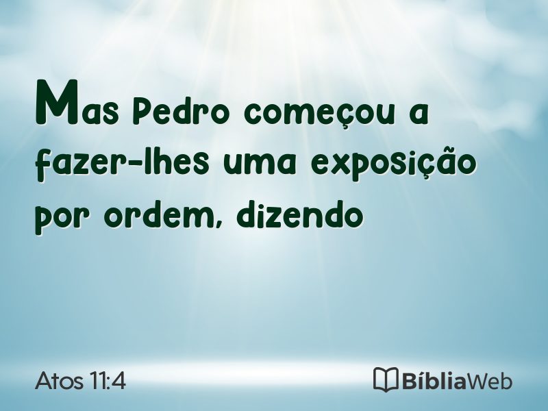 Atos 11:4 em imagem para compartilhar