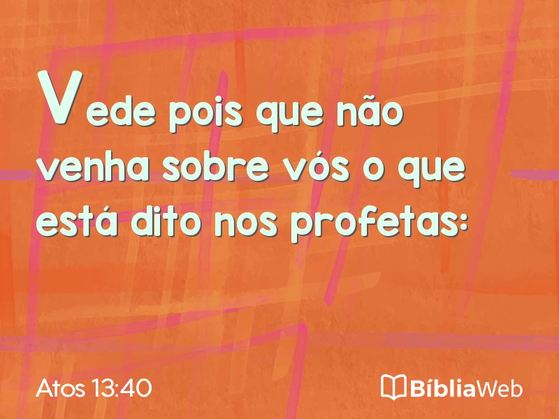 Atos 13:40 em imagem para compartilhar