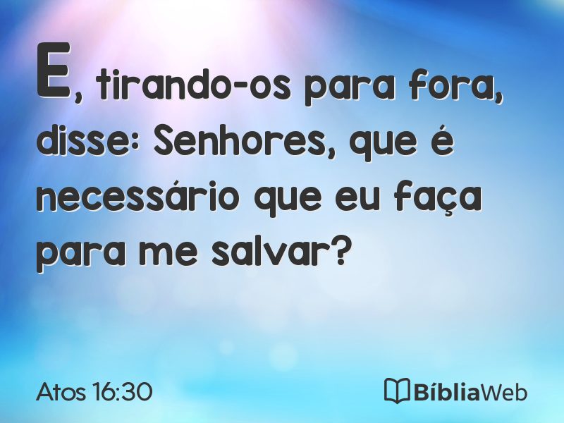 Atos 16:30 em imagem para compartilhar