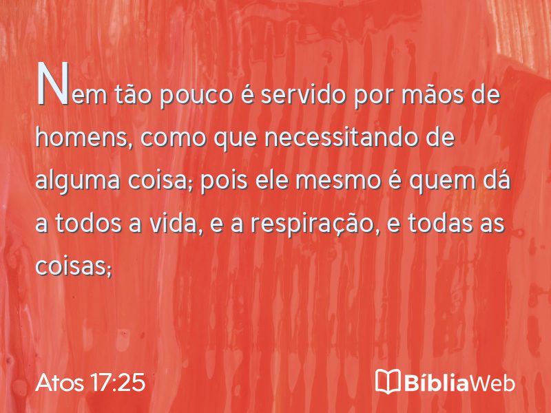 Atos 17:25 em imagem para compartilhar