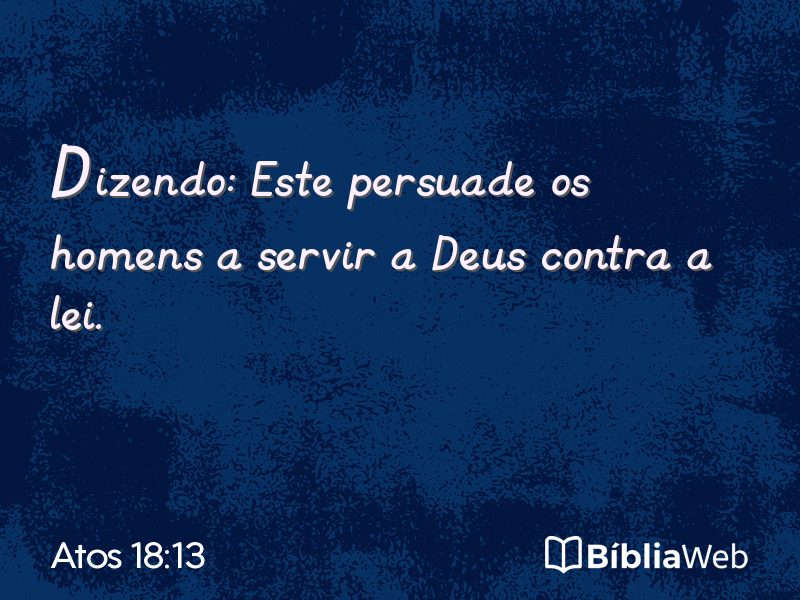 Atos 18:13 em imagem para compartilhar