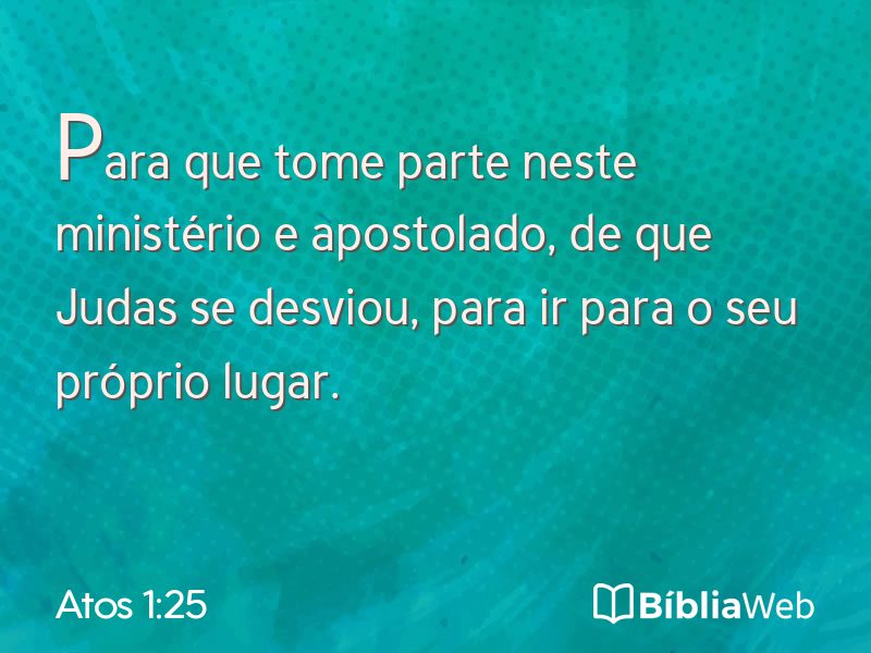 Atos 1:25 em imagem para compartilhar
