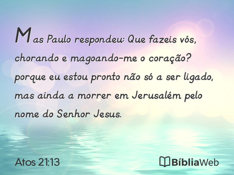 Atos 21:13 em imagem para compartilhar