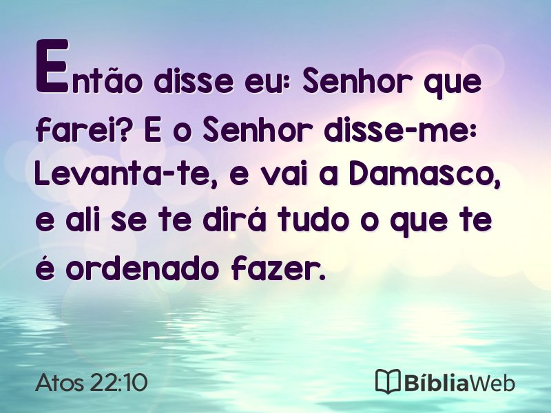 Atos 22:10 em imagem para compartilhar