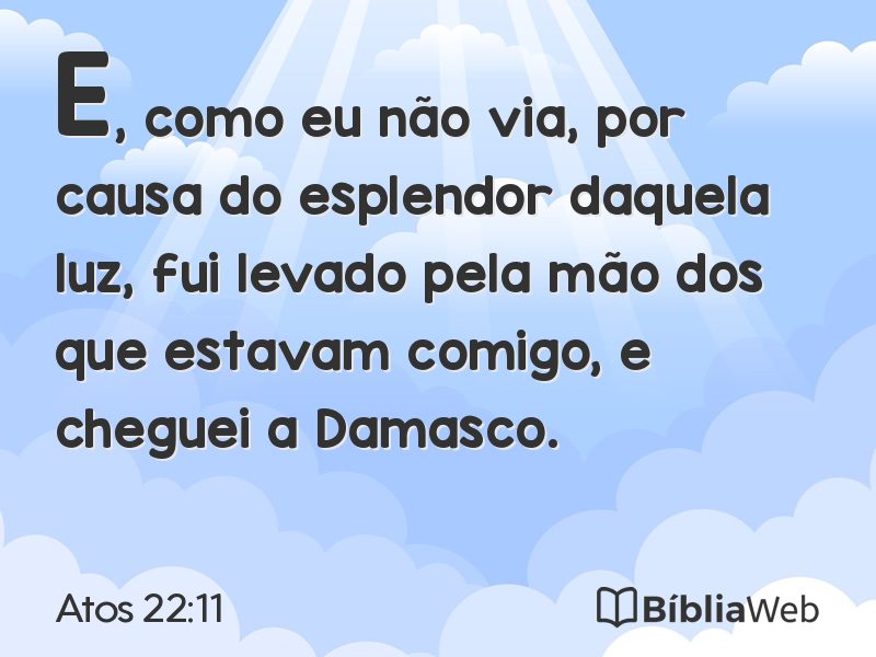 Atos 22:11 em imagem para compartilhar