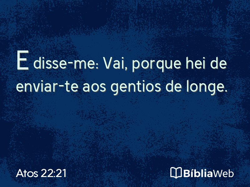 Atos 22:21 em imagem para compartilhar