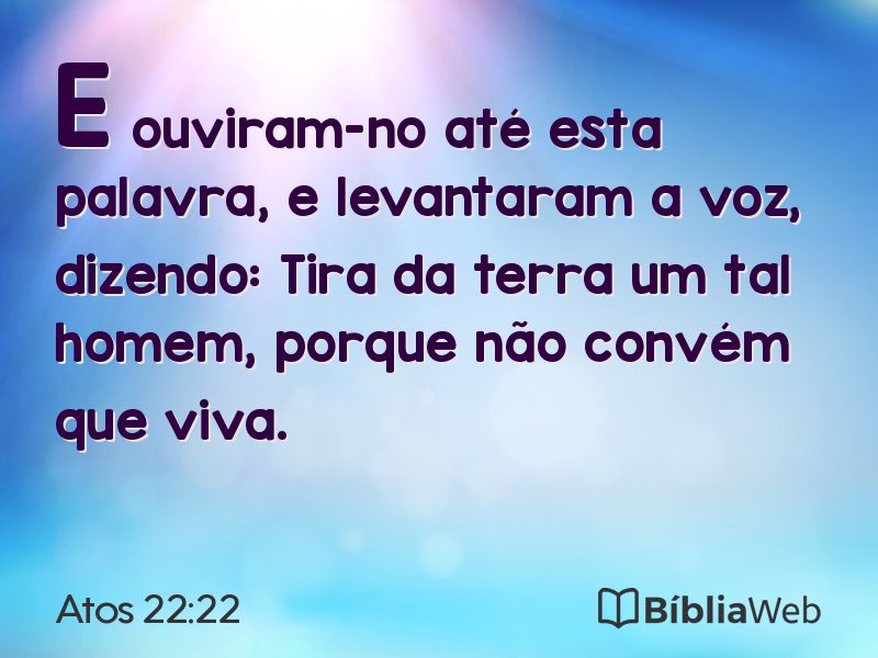 Atos 22:22 em imagem para compartilhar