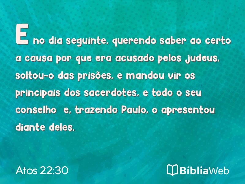 Atos 22:30 em imagem para compartilhar