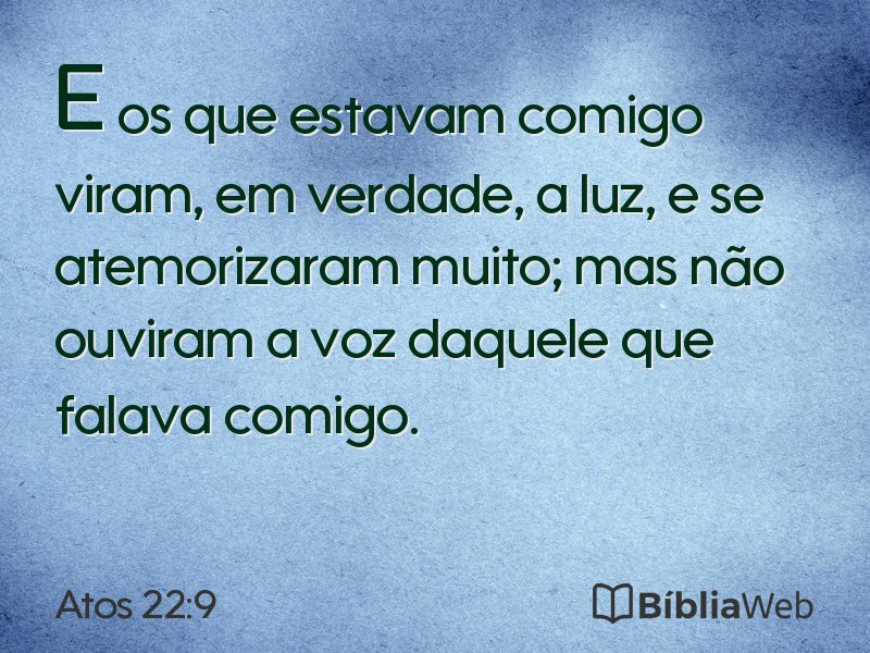 Atos 22:9 em imagem para compartilhar