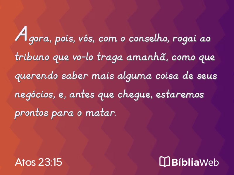 Atos 23:15 em imagem para compartilhar