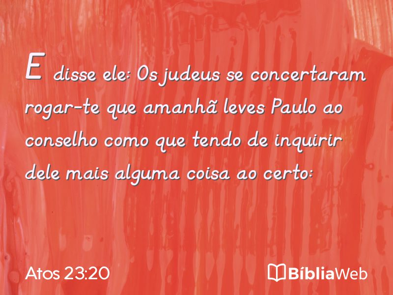 Atos 23:20 em imagem para compartilhar
