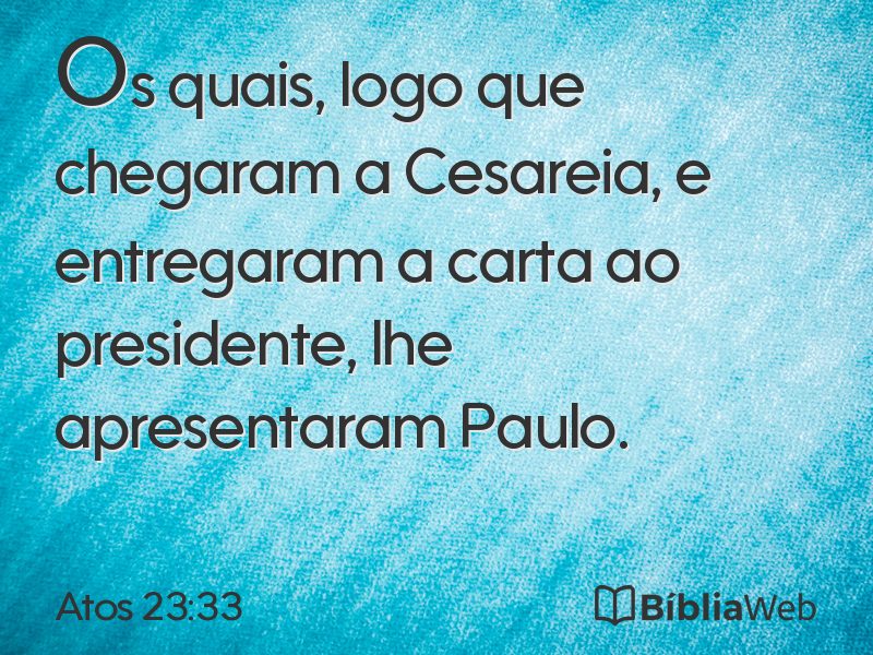 Atos 23:33 em imagem para compartilhar