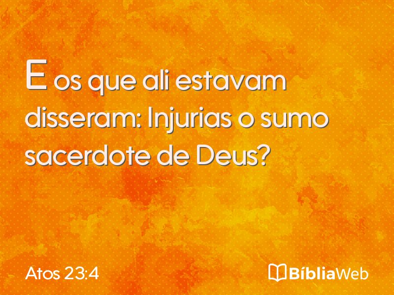 Atos 23:4 em imagem para compartilhar