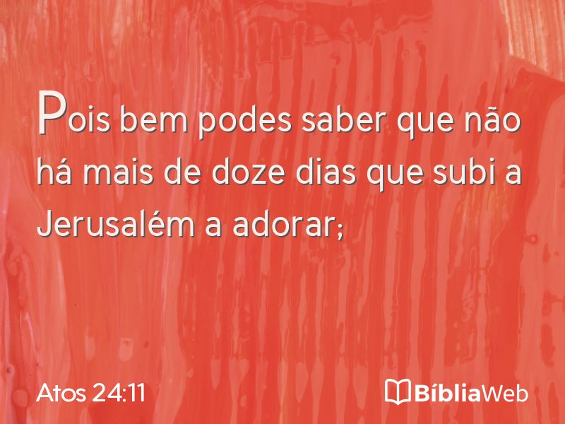 Atos 24:11 em imagem para compartilhar