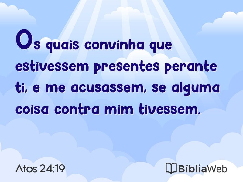 Atos 24:19 em imagem para compartilhar