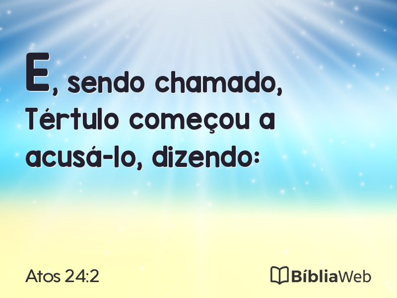 Atos 24:2 em imagem para compartilhar