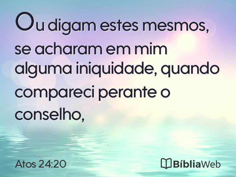 Atos 24:20 em imagem para compartilhar