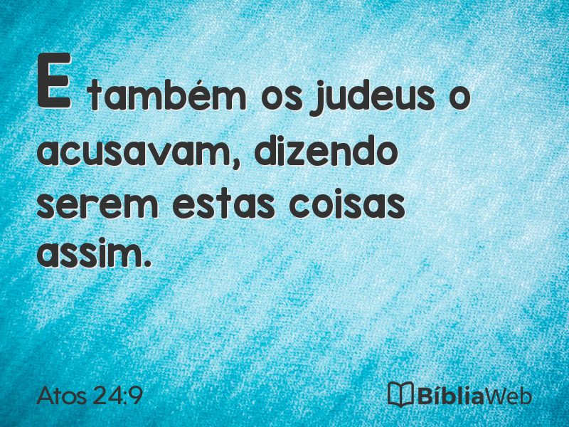 Atos 24:9 em imagem para compartilhar
