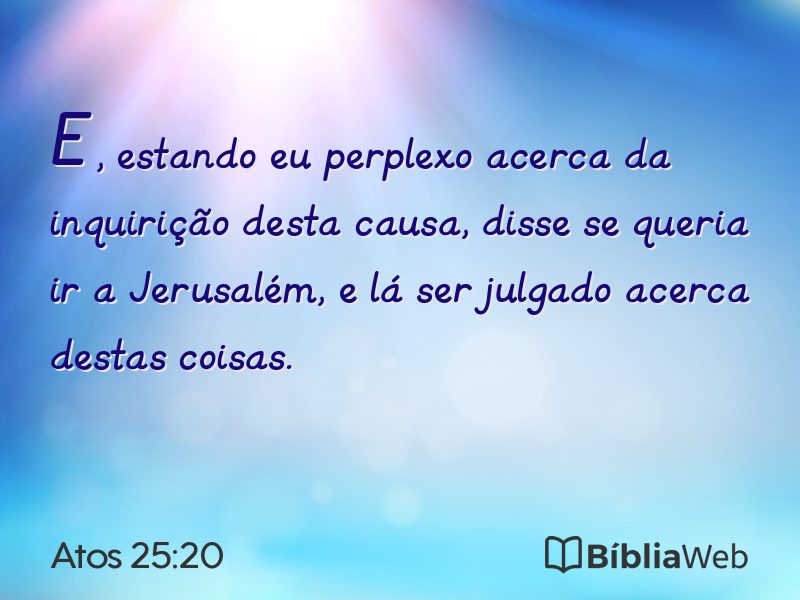 Atos 25:20 em imagem para compartilhar