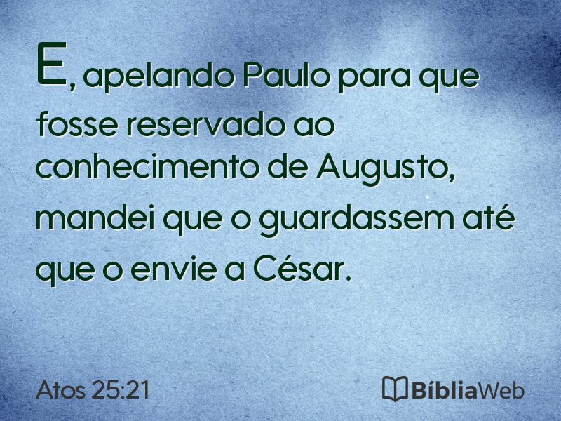 Atos 25:21 em imagem para compartilhar