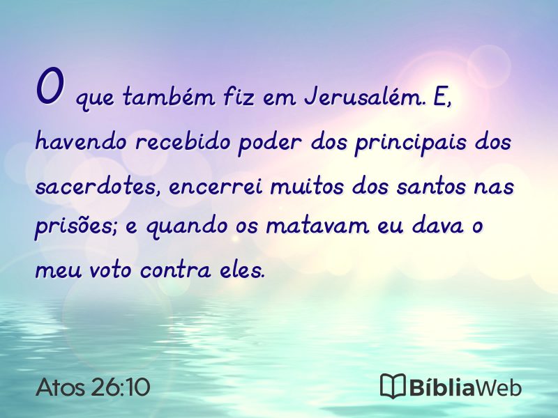 Atos 26:10 em imagem para compartilhar